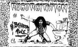 Regurgitation (USA-2) : Bathroom Rule